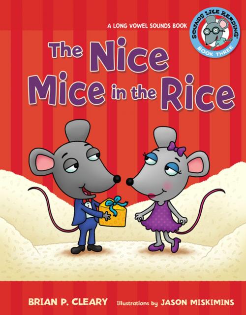 Cover of the book The Nice Mice in the Rice by Brian P. Cleary, Lerner Publishing Group
