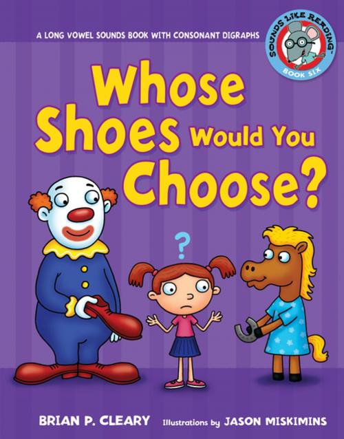 Cover of the book Whose Shoes Would You Choose? by Brian P. Cleary, Lerner Publishing Group