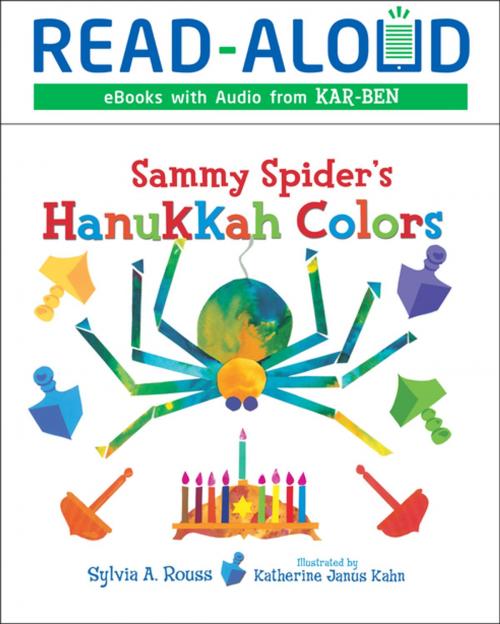 Cover of the book Sammy Spider's Hanukkah Colors by Sylvia A. Rouss, Lerner Publishing Group
