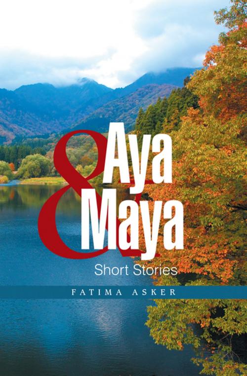 Cover of the book Aya & Maya by Fatima Asker, Xlibris US