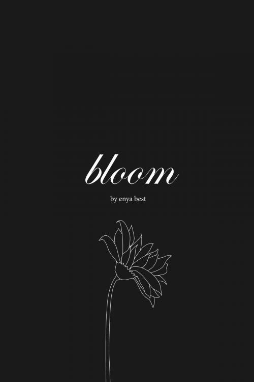 Cover of the book bloom by Enya Best, BookBaby