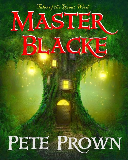 Cover of the book Master Blacke by Pete Prown, BookBaby