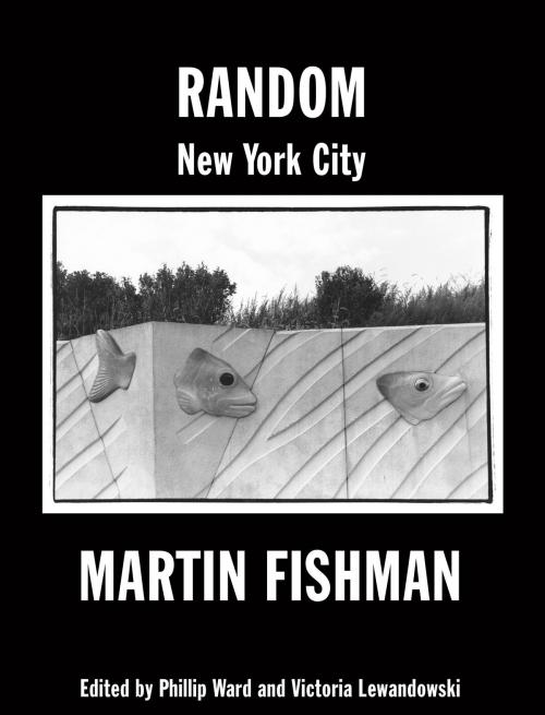 Cover of the book Random New York City by Phillip Ward, Martin Fishman, BookBaby