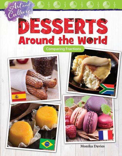 Cover of the book Art and Culture: Desserts Around the World Comparing Fractions by Monika Davies, Teacher Created Materials
