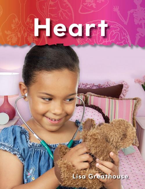 Cover of the book Heart by Lisa Greathouse, Teacher Created Materials