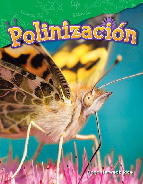 Cover of the book Polinización by Dona Herweck Rice, Teacher Created Materials