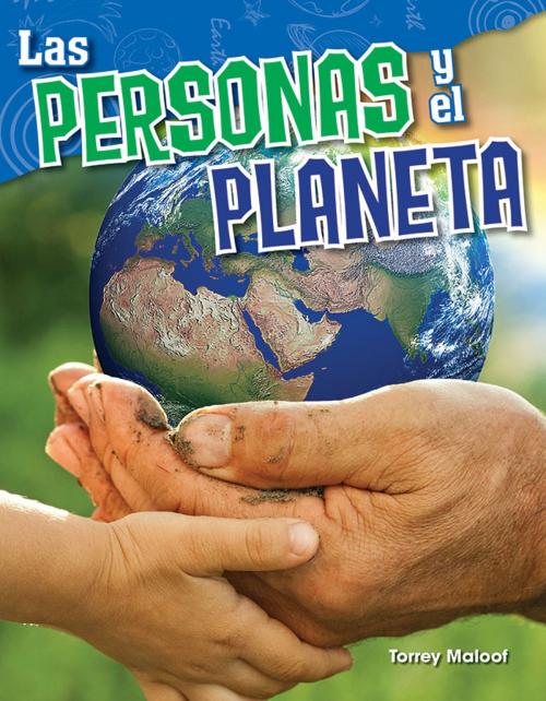 Cover of the book Las Personas y el Planeta by Torrey Maloof, Teacher Created Materials
