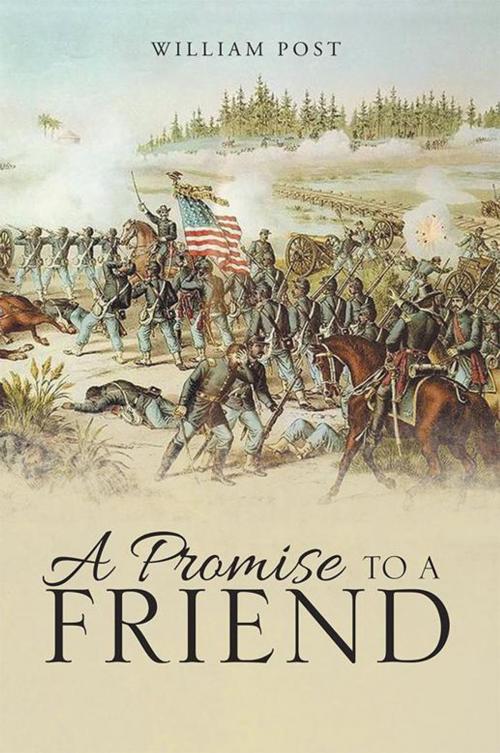 Cover of the book A Promise to a Friend by William Post, AuthorHouse