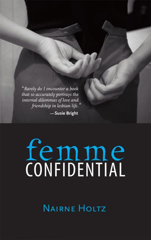 Cover of the book Femme Confidential by Nairne Holtz, Insomniac Press
