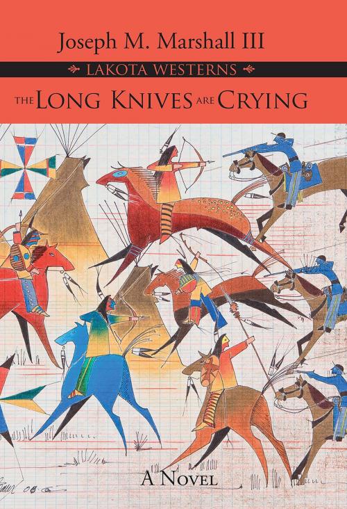 Cover of the book The Long Knives Are Crying by Joseph M. Marshall, Fulcrum Publishing