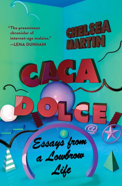Cover of the book Caca Dolce by Chelsea Martin, Counterpoint Press