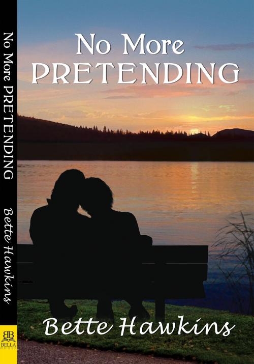 Cover of the book No More Pretending by Bette Hawkins, Bella Books