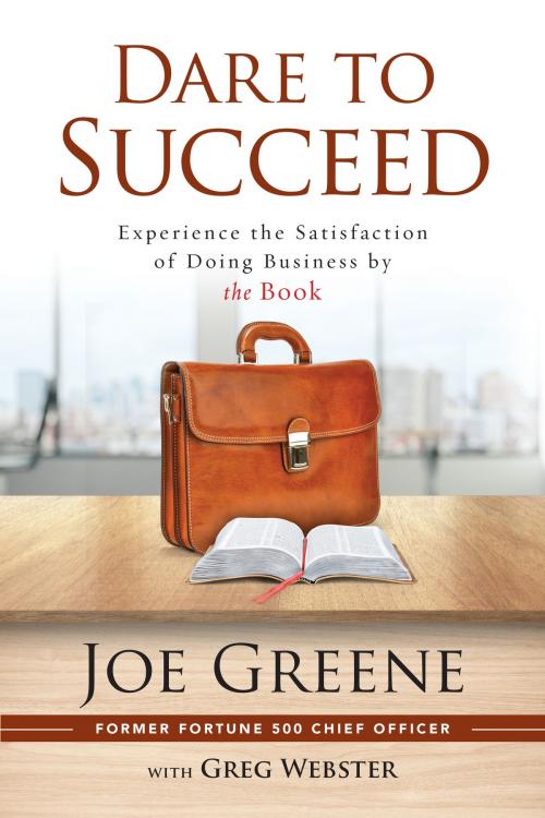 Cover of the book Dare to Succeed by Joe Greene, Greg Webster, New Hope Publishers