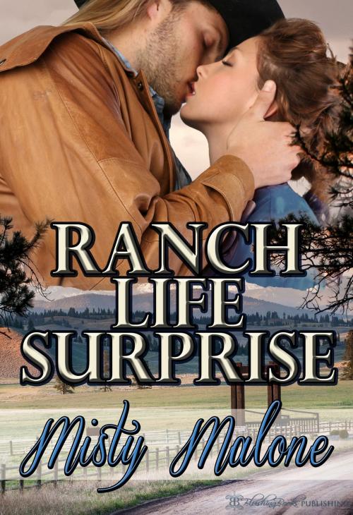 Cover of the book Ranch Life Surprise by Misty Malone, Blushing Books