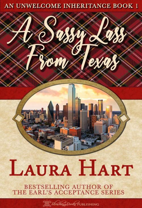 Cover of the book A Sassy Lass from Texas by Laura Hart, Blushing Books