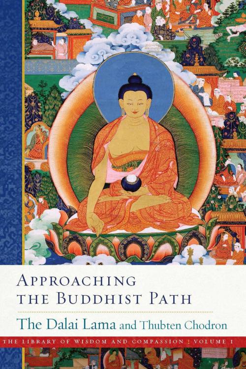 Cover of the book Approaching the Buddhist Path by His Holiness the Dalai Lama, Thubten Chodron, Wisdom Publications