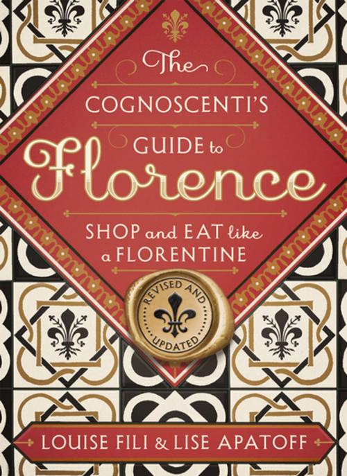 Cover of the book The Cognoscenti's Guide to Florence by Louise Fili, Lise Apatoff, Princeton Architectural Press