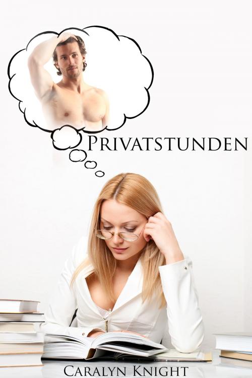 Cover of the book Privatstunden by Caralyn Knight, Black Serpent Erotica