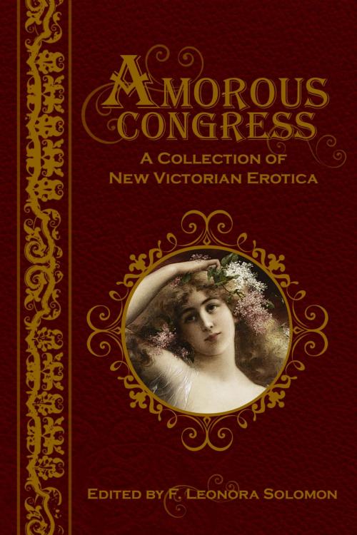 Cover of the book Amorous Congress by F. Leonora Solomon, Riverdale Avenue Books LLC
