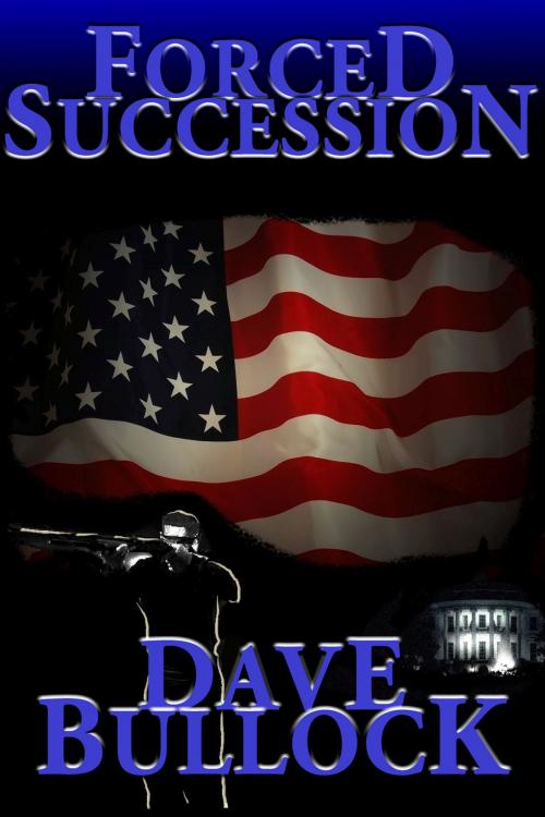 Cover of the book Forced Succession by Dave Bullock, Black Opal Books