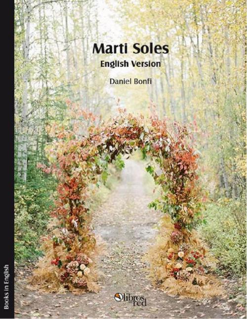 Cover of the book Marti Soles. English version by Daniel Bonfi, LibrosEnRed