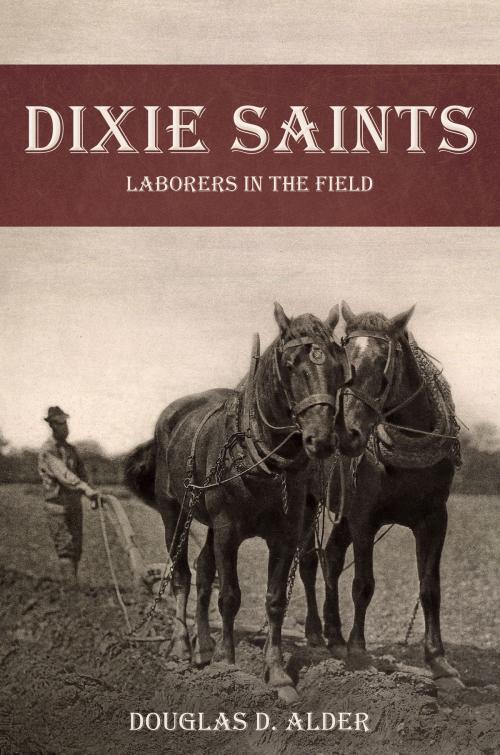 Cover of the book Dixie Saints: Laborers in the Field by , Deseret Book Company