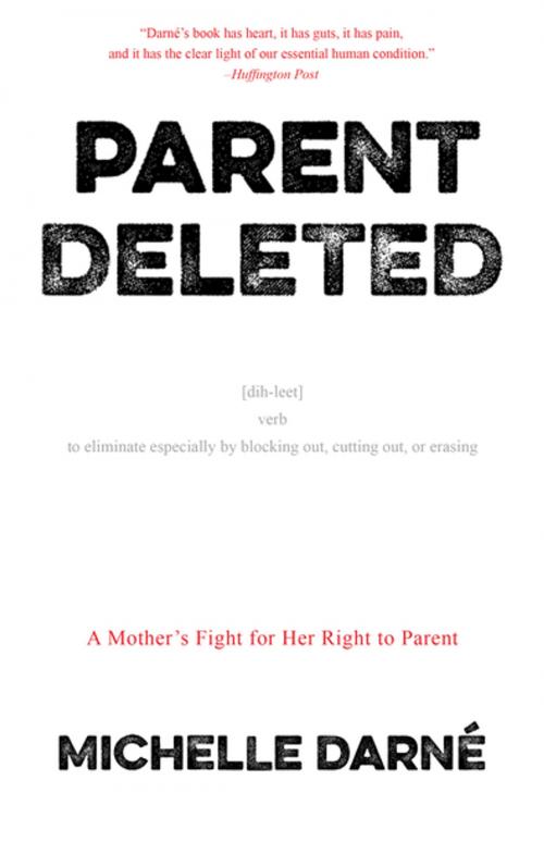 Cover of the book Parent Deleted by Michelle Darné, She Writes Press