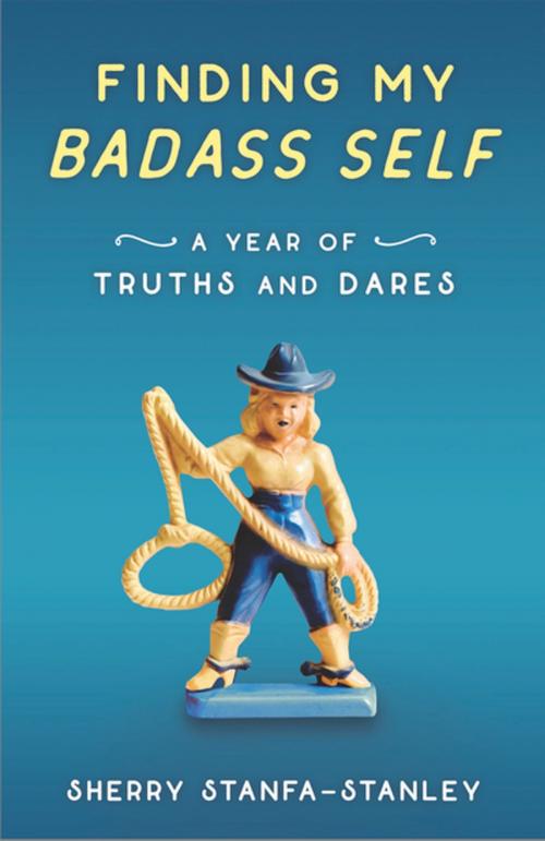 Cover of the book Finding My Badass Self by Sherry Stanfa-Stanley, She Writes Press