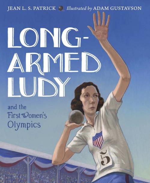 Cover of the book Long-Armed Ludy and the First Women's Olympics by Jean L. S. Patrick, Charlesbridge