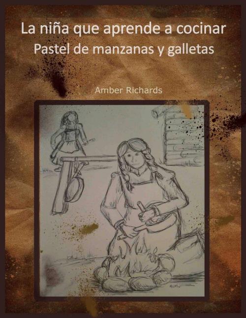 Cover of the book La niña pionera que aprende a cocinar by Amber Richards, Babelcube Inc.