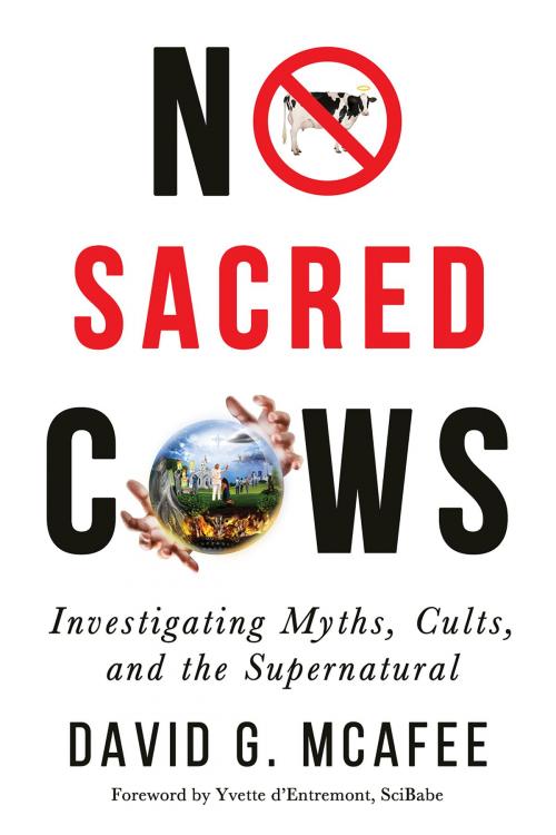 Cover of the book No Sacred Cows by David G. McAfee, Yvette d'Entremont, Pitchstone Publishing