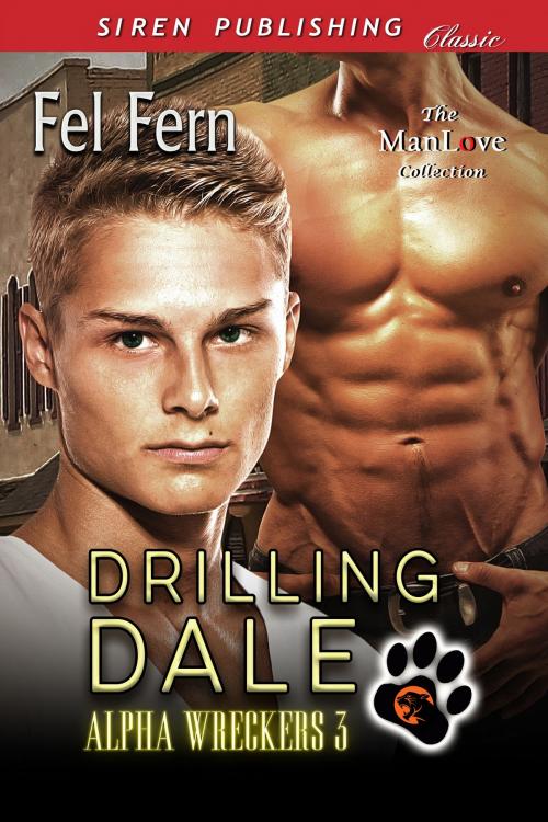 Cover of the book Drilling Dale by Fel Fern, Siren-BookStrand