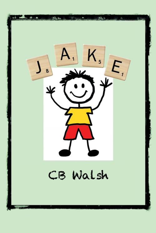 Cover of the book Jake by CB Walsh, Page Publishing, Inc.