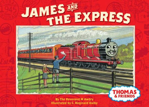 Cover of the book James and the Express (Thomas & Friends) by Reverend W Awdry, HIT ENTERTAINMENT LIMITED