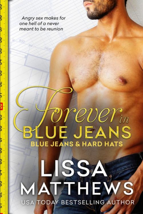 Cover of the book Forever in Blue Jeans by Lissa Matthews, Entangled Publishing, LLC