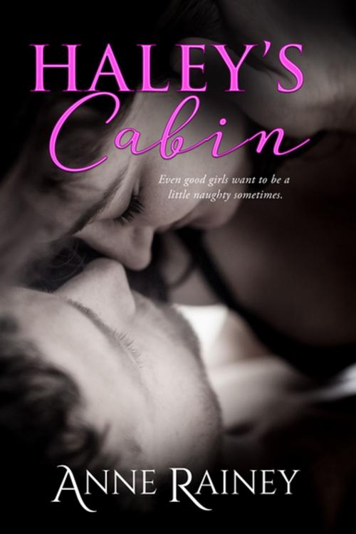 Cover of the book Haley's Cabin by Anne Rainey, Entangled Publishing, LLC