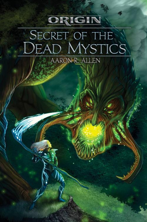 Cover of the book Origin: Secret of the Dead Mystic by Aaron R. Allen, Melange Books, LLC
