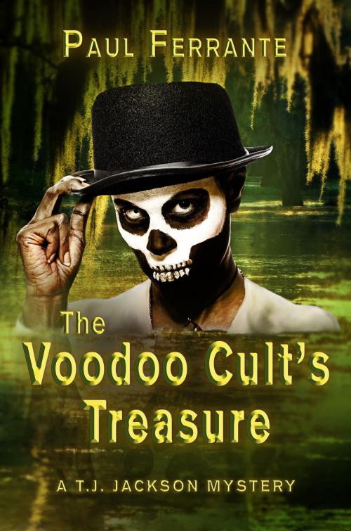 Cover of the book The Voodoo Cult's Treasure by Paul Ferrante, Melange Books, LLC