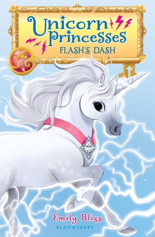 Cover of the book Unicorn Princesses 2: Flash's Dash by Emily Bliss, Bloomsbury Publishing