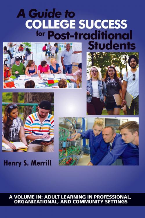 Cover of the book A Guide to College Success for Posttraditional Students by , Information Age Publishing