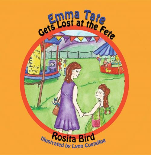 Cover of the book Emma Tate Gets Lost at the Fete by Rosita Bird, Crimson Cloak Publishing
