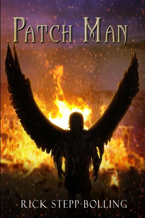 Cover of the book Patch Man by Rick Stepp-Bolling, Crimson Cloak Publishing