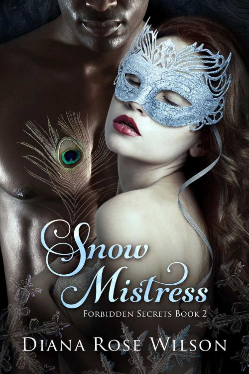 Cover of the book Snow Mistress by Diana Rose Wilson, Torrid Books