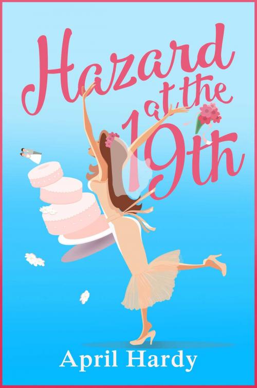 Cover of the book Hazard at the Nineteenth by April Hardy, Accent Press