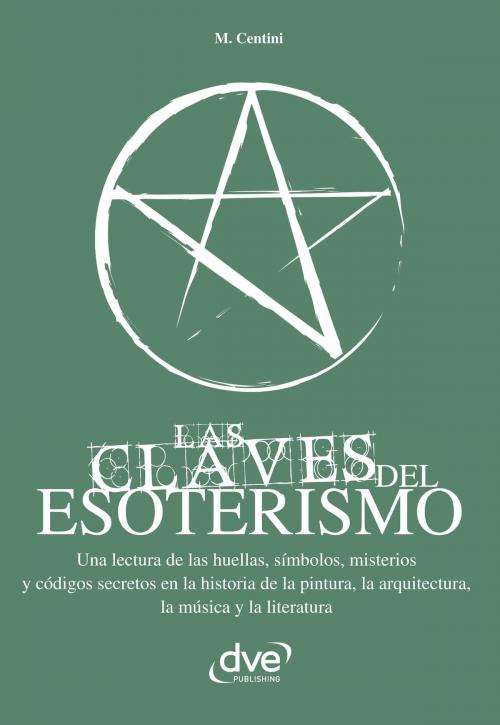 Cover of the book Las Claves del Esoterismo by M. Centini, De Vecchi Ediciones