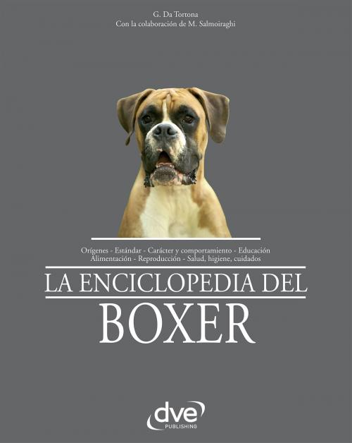 Cover of the book La enciclopedia del boxer by Guido da Tortona, Marina Salmoiraghi, De Vecchi Ediciones