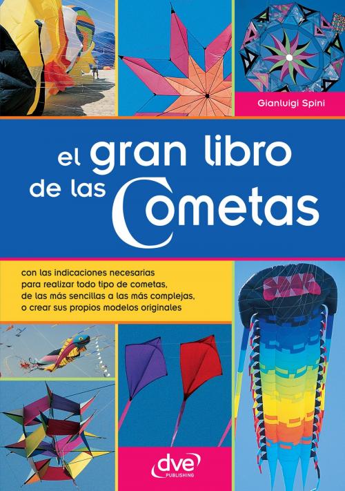 Cover of the book El gran libro de las Cometas by Gianluigi Spini, De Vecchi Ediciones