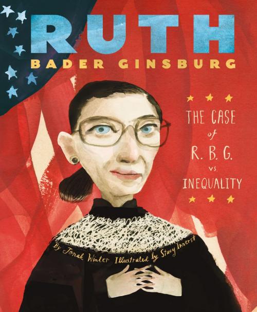 Cover of the book Ruth Bader Ginsburg by Jonah Winter, ABRAMS