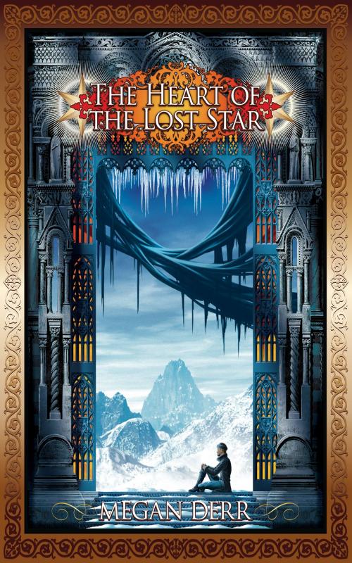 Cover of the book The Heart of the Lost Star by Megan Derr, Less Than Three Press LLC