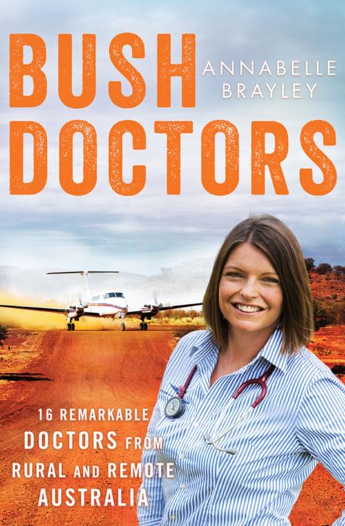 Cover of the book Bush Doctors by Annabelle Brayley, Penguin Random House Australia